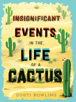 cover image of Insignificant Events in the Life of a Cactus